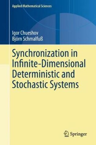 Cover of Synchronization in Infinite-Dimensional Deterministic and Stochastic Systems