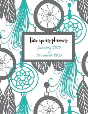 Book cover for 2019 - 2023 Dreamweaver Five Year Planner