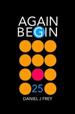 Book cover for Again Begin 25