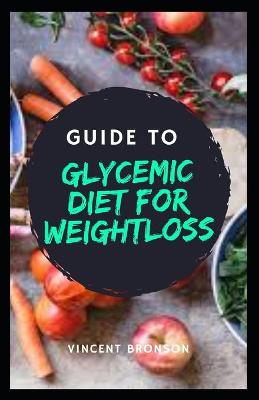 Book cover for Guide to Glycemic Diet for Weightloss