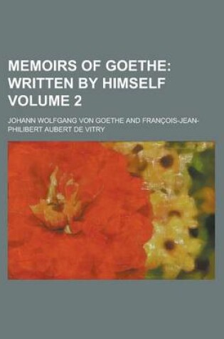 Cover of Memoirs of Goethe Volume 2