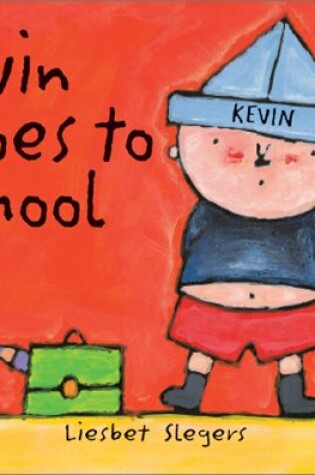 Cover of Kevin Goes to School