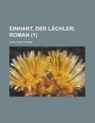 Book cover for Einhart, Der Lachler (1); Roman