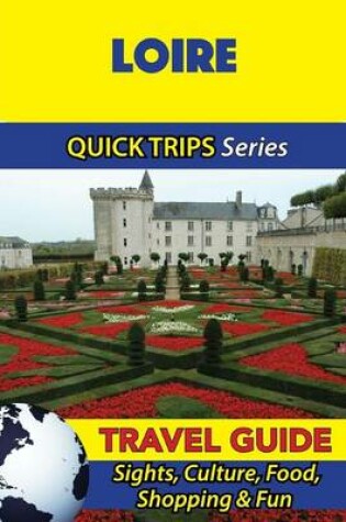 Cover of Loire Travel Guide (Quick Trips Series)