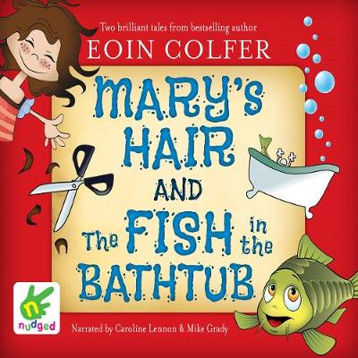 Book cover for Mary's Hair and The Fish in the Bathtub