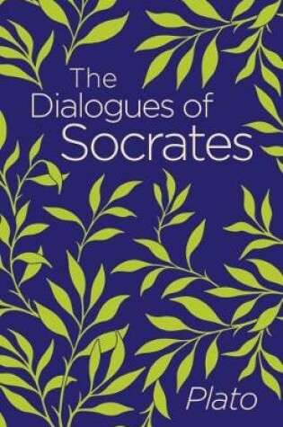 Cover of The Dialogues of Socrates