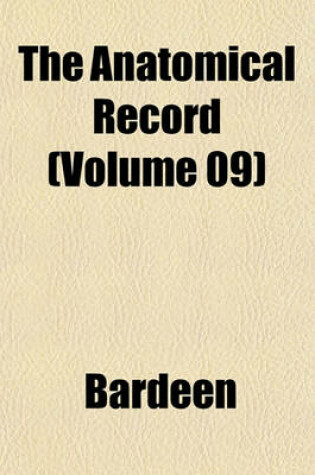 Cover of The Anatomical Record (Volume 09)