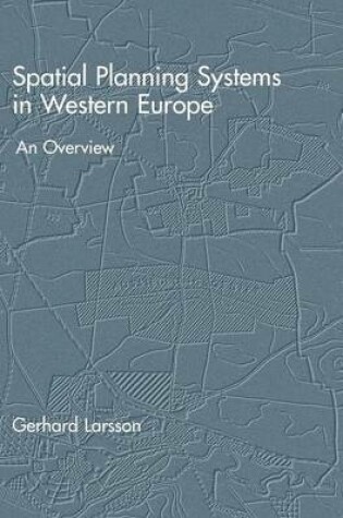 Cover of Spatial Planning Systems in Western Europe: An Overview