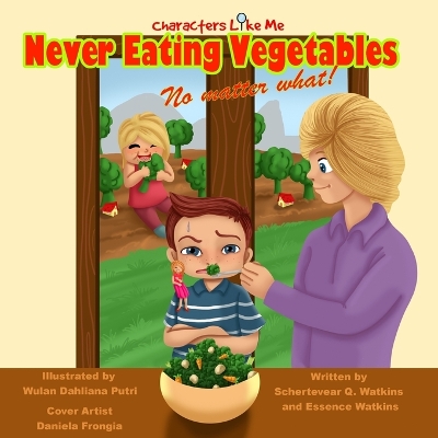 Book cover for Characters Like Me- Never Eating Vegetables No Matter What