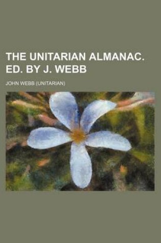 Cover of The Unitarian Almanac. Ed. by J. Webb