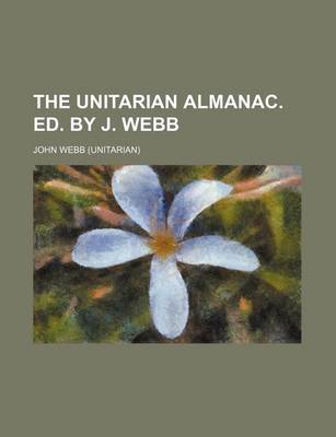 Book cover for The Unitarian Almanac. Ed. by J. Webb