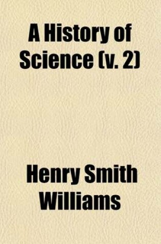 Cover of A History of Science (V. 2)