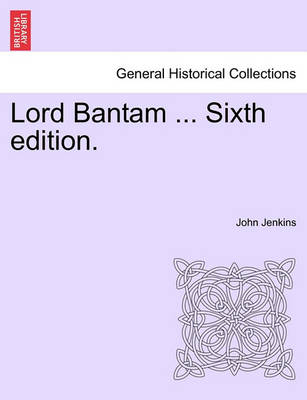 Book cover for Lord Bantam ... Sixth Edition.