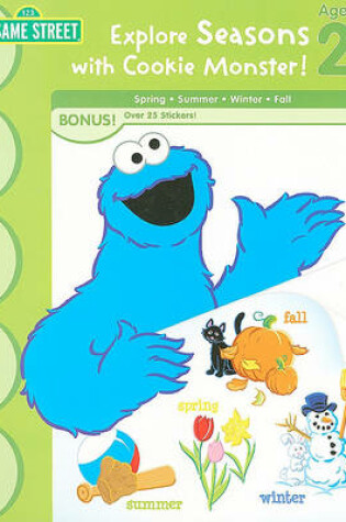 Cover of Sesame Street Explore Seasons with Cookie Monster!