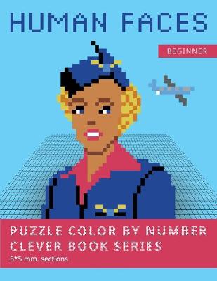 Book cover for Puzzle Color by Number Clever Book Series. Human Faces.