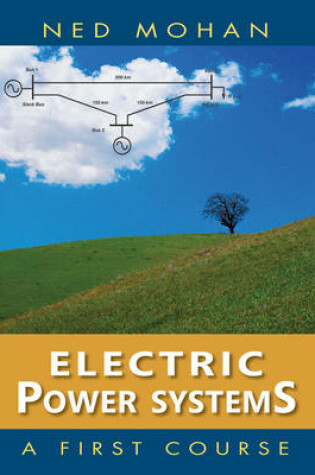 Cover of Electric Power Systems: A First Course