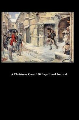 Cover of A Christmas Carol 100 Page Lined Journal