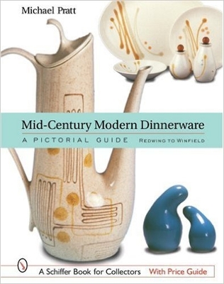 Book cover for Mid-Century Modern Dinnerware: A Pictorial Guide: Redwing to Winfield