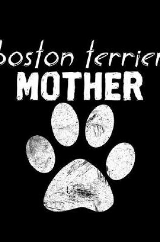 Cover of Boston Terrier Mother