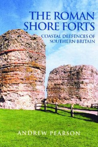 Cover of The Roman Shore Forts