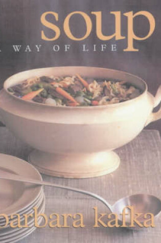 Cover of Soup a Way of Life