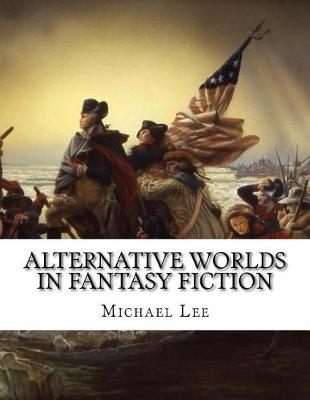 Book cover for Alternative Worlds in Fantasy Fiction