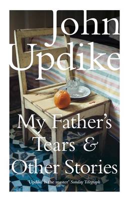 Book cover for My Father's Tears and Other Stories