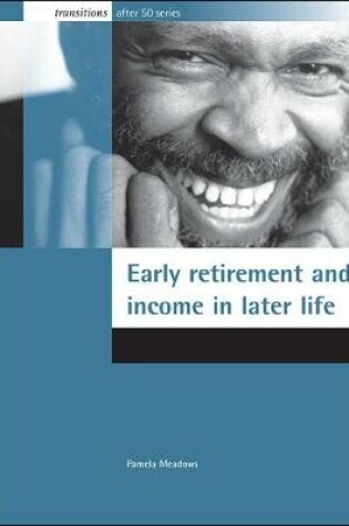 Cover of Early Retirement and Income in Later Life