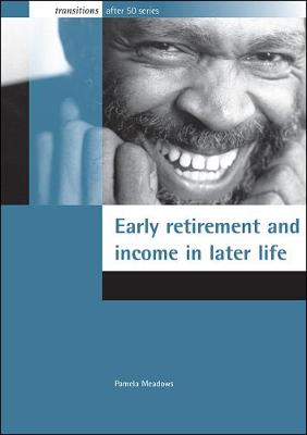 Book cover for Early Retirement and Income in Later Life