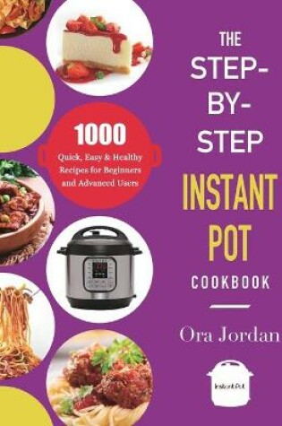 Cover of The Step-by-Step Instant Pot Cookbook