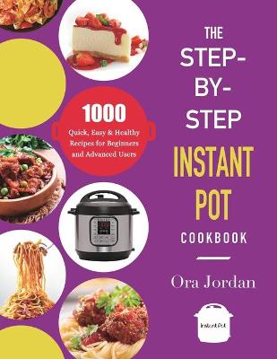 Cover of The Step-by-Step Instant Pot Cookbook