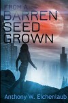 Book cover for From a Barren Seed Grown