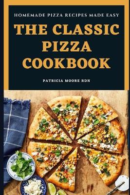 Book cover for The Classic Pizza Cookbook