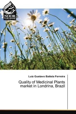 Cover of Quality of Medicinal Plants market in Londrina, Brazil