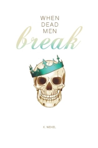 Cover of When Dead Men Break