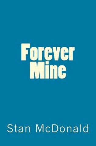 Cover of Forever Mine