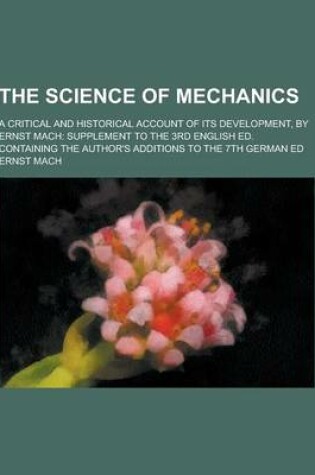 Cover of The Science of Mechanics; A Critical and Historical Account of Its Development, by Ernst Mach