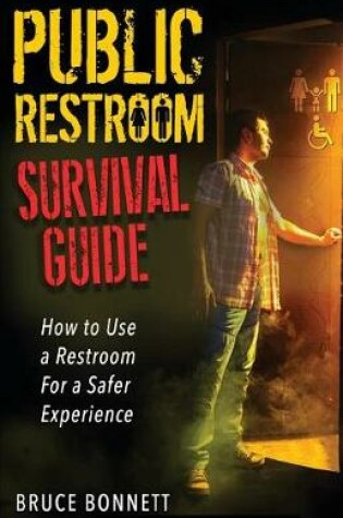 Cover of Public Restroom Survival Guide