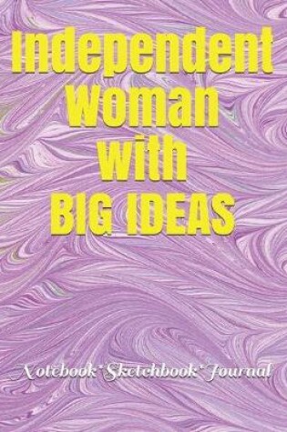 Cover of Independent Woman with Big Ideas