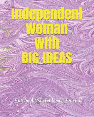 Book cover for Independent Woman with Big Ideas