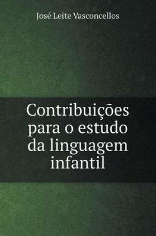 Cover of Contribuições para o estudo da linguagem infantil