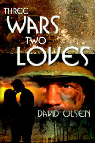 Cover of Three Wars Two Loves