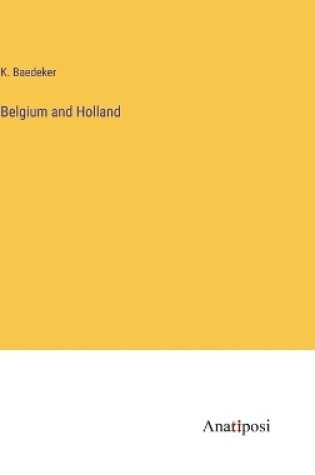 Cover of Belgium and Holland