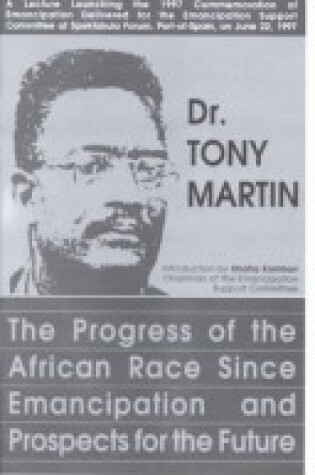 Cover of The Progress of the African Race Since Emancipation and Prospects for the Future