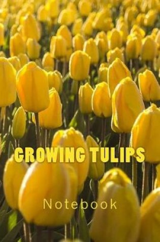 Cover of Growing Tulips