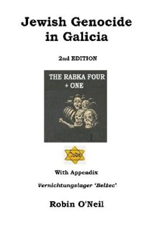 Cover of Jewish Genocide in Galicia 2nd Ed