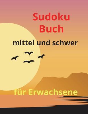 Book cover for Sudoku-Buch mittel und schwer fur Erwachsene