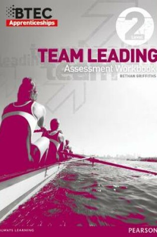 Cover of BTEC Apprenticeship Assessment Workbook Team Leading Level 2