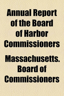 Book cover for Annual Report of the Board of Harbor Commissioners