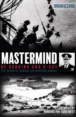 Book cover for Mastermind of Dunkirk and D-Day